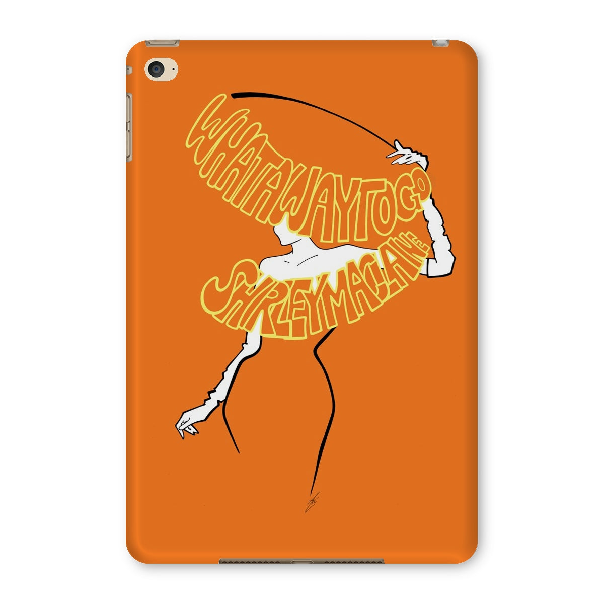 What a way to go - Orange Tablet Cases
