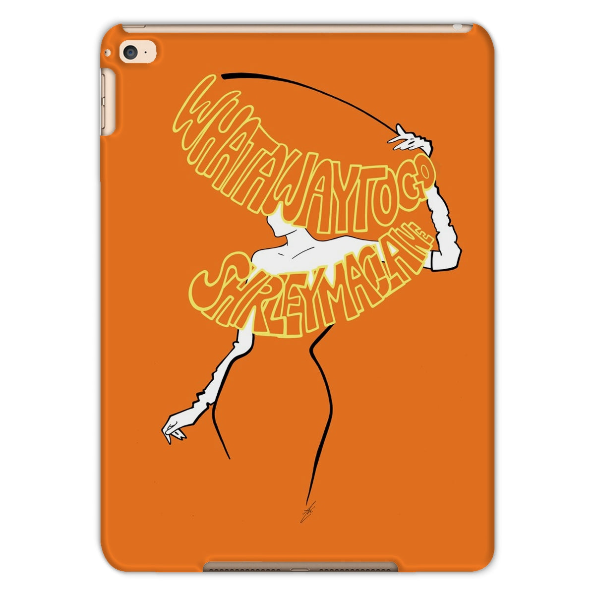 What a way to go - Orange Tablet Cases